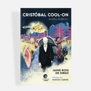 Cristóbal Cool-On. Viajero Esp@cial