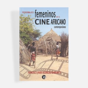 Personajes femeninos el cine africano contemporáneo