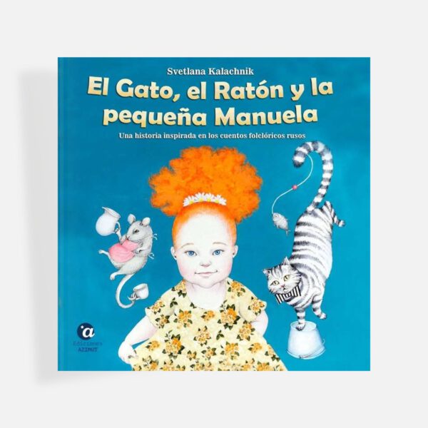 El gato, el ratón y la pequeña Manuela